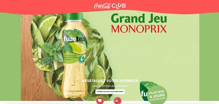 Club.cocacolafrance.fr  Grand Jeu Fuze Tea chez Monoprix