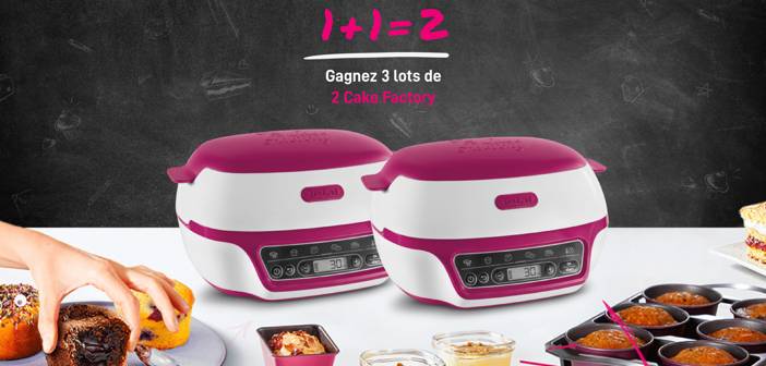 Tefal Jeu de la Rentree Cake Factory Tefal-jeudelarentree.fr